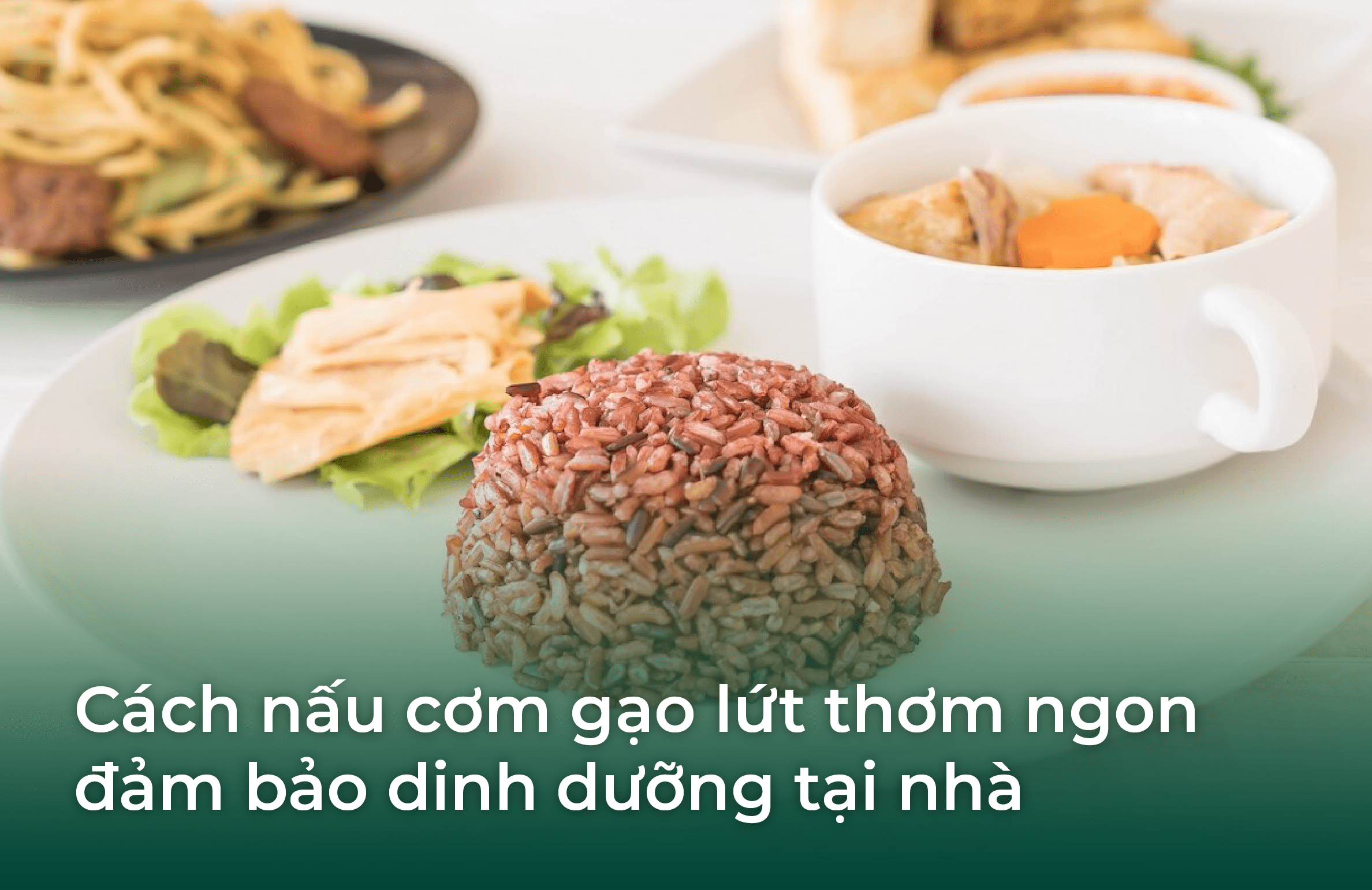 Cách nấu cơm gạo lứt thơm ngon