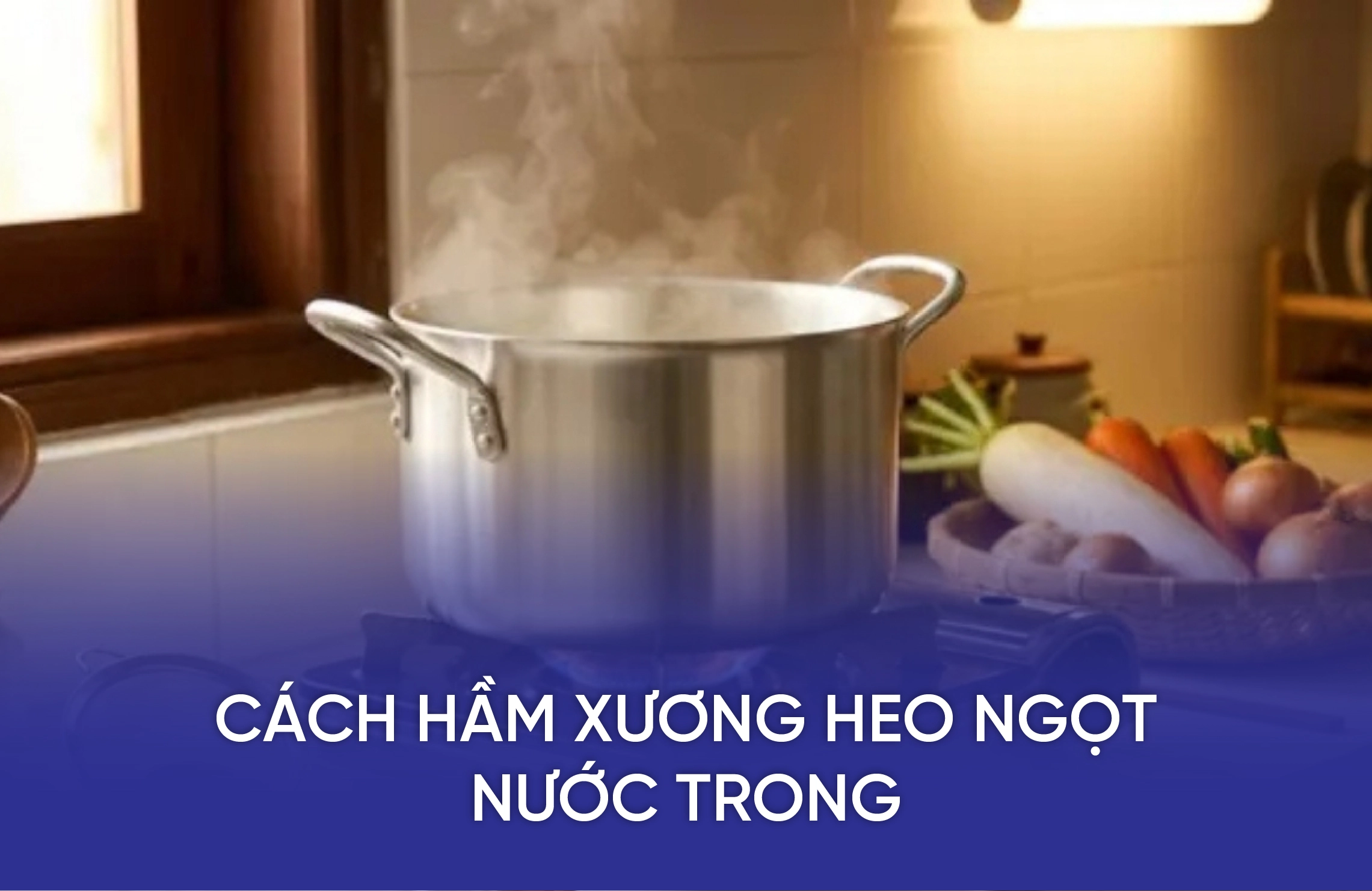5 Bí Quyết Chuẩn Vị - Cách Hầm Xương Heo Ngọt Nước Trong 7 cach ham xuong heo ngot nuoc trong