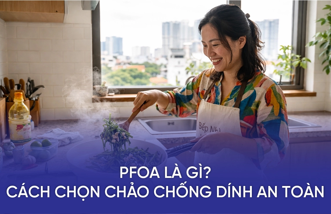 PFOA Là Gì? Cách Chọn Chảo Chống Dính An Toàn 2 pfoa la gi