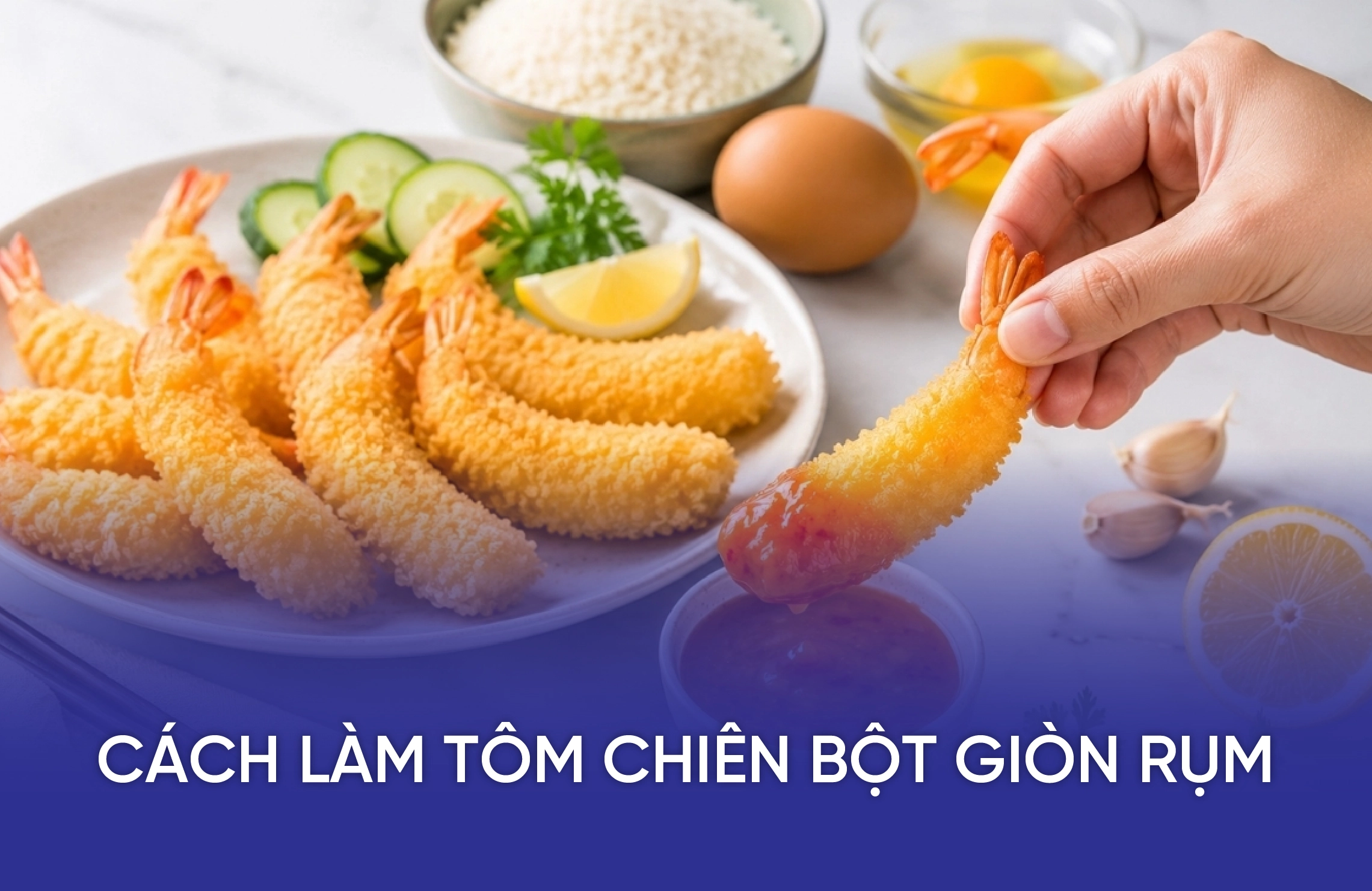 Cách Làm Tôm Chiên Bột Giòn Rụm, Không Bị Ỉu, Chuẩn Vị Nhà Hàng 4 cach lam tom chien bot gion rum